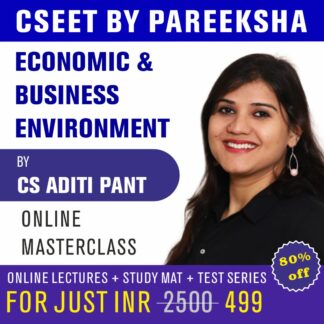 CSEET Economic and Business Environment Masterclass by CS Aditi Pant - LectureKart