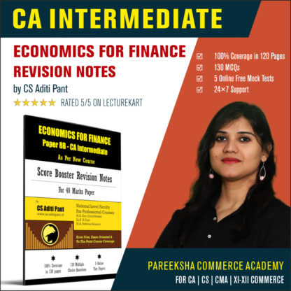 Economics for Finance CA Inter Revision Notes by CS Aditi Pant on LectureKart