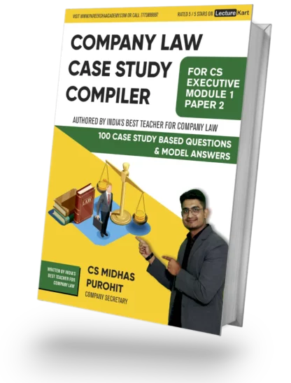 Company Law Case Study Questions and Model Answers for CS Executive by CS Midhas Purohit - Product Image - LectureKart