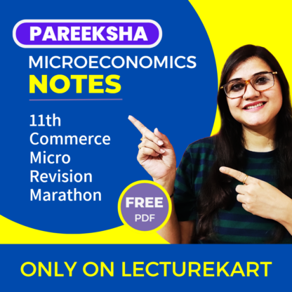 CSBE 11th Commerce MicroEconomics Fast Revision Class Notes FREE PDF by CS Aditi Pant