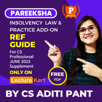 Insolvency Law Practice Reference Guide Addon for June 2023 Supplement by CS Aditi Pant - LectureKar