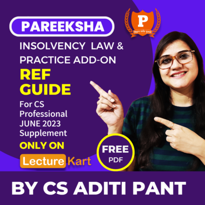 Insolvency Law Practice Reference Guide Addon for June 2023 Supplement by CS Aditi Pant - LectureKar