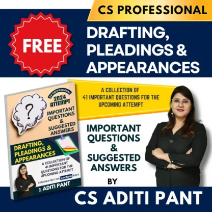 Drafting Pleadings & Appearances CS Professional Scanner by CS Aditi Pant - LectureKart