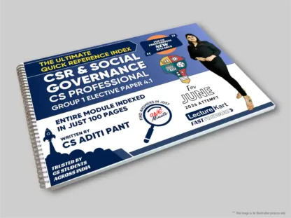The CORPORATE SOCIAL RESPONSIBILITY (CSR) & GOVERNANCE Reference Index Guide for ICSI CS Professional by CS Aditi Pant - Product Image 2026 - LectureKart