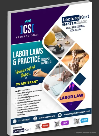 Labor Laws and Practice Masterclass for CS Professional Open Book Exam Group 2 Paper 7.3 by CS Aditi Pant - Product Image - LectureKart