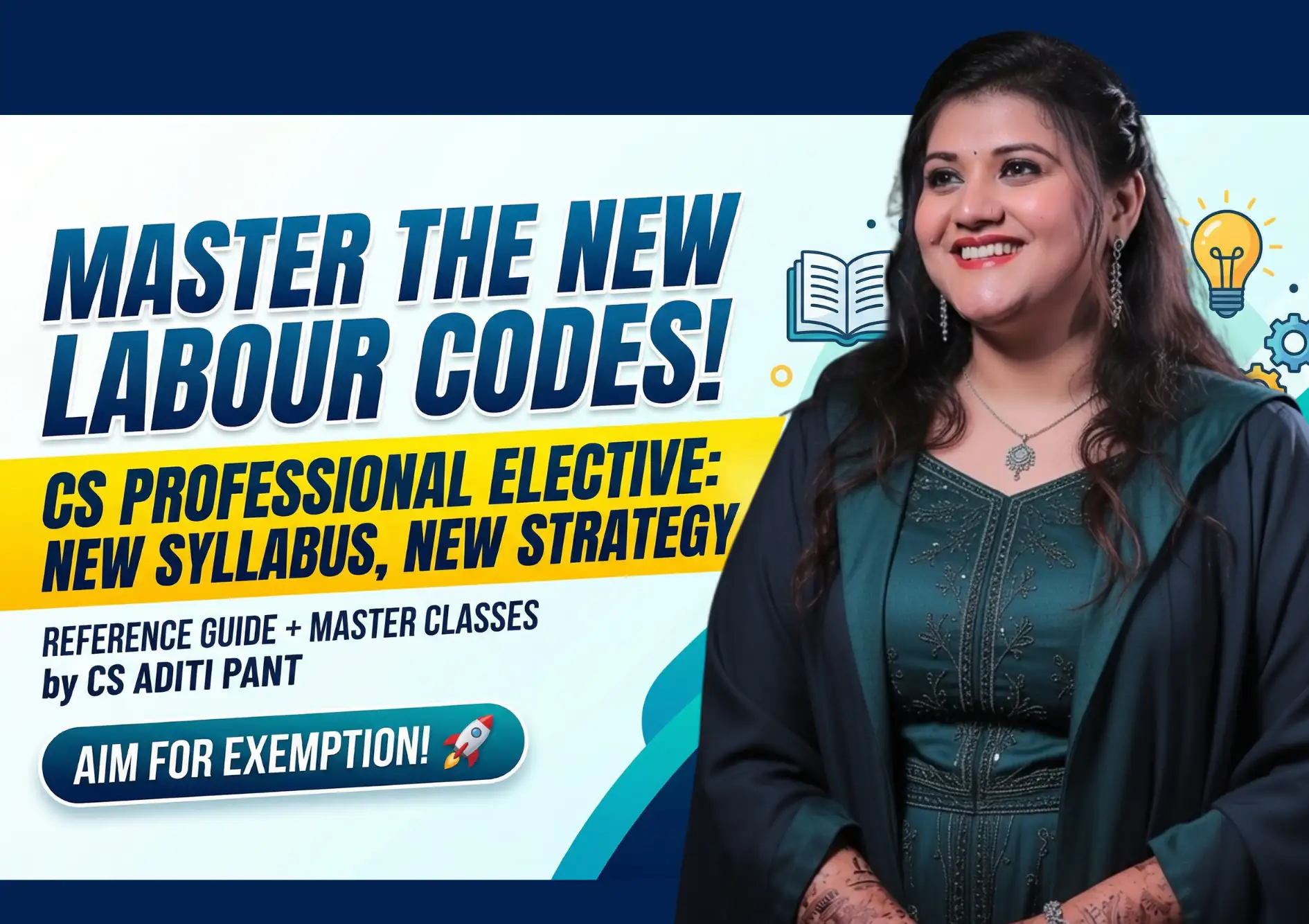 Labor Laws Elective – New Labor Codes, New Strategy for CS Professional by ICSI - CS Aditi Maam - LectureKart